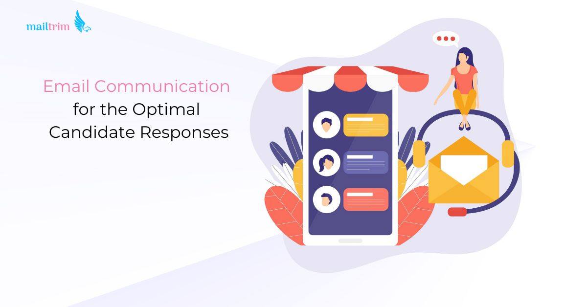 How to Utilize Email Communication for the Optimal Candidate Responses